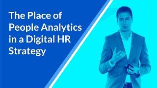 The Place of People Analytics in a Digital HR Strategy