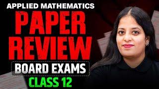 Class 12th - Paper Review of Applied Mathematics by Komal Gyamlani