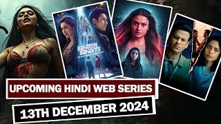 Top 10 New Release Hindi Web Series 13th December 2024 Crime Thriller