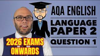 AQA English Language Paper 2 Question 1 (2026 Onwards)