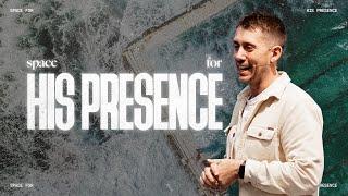 Space for His Presence (Ben Dolling) // Favor Church Brisbane