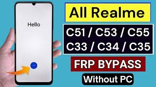 Realme C51/C53/C55/C33/C34/C35 Frp Bypass Without PC | All Realme Android 13 Google Account Unlock