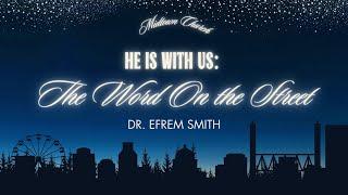 Pr Efrem Smith:  Christmas Eve Service