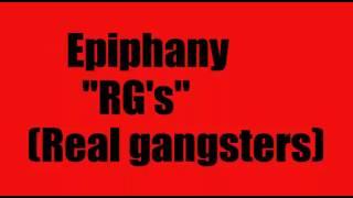 Epiphany - RG's (Real Gangsters)