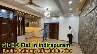 2 BHK Flat in indirapuram | Double Balcony Best Flat | 2 BHK Flat Affordable Price in indirapuram