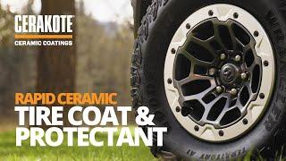 Get That New Tire Look With CERAKOTE® Rapid Ceramic Tire Coat