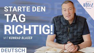 Konrad Blaser: Starte den Tag mit Gott | Jeden Tag Neu | Coffee Talk Deutsch