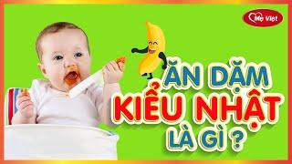 Ăn dặm kiểu Nhật là gì - cách cho bé ăn dặm kiểu Nhật từ A-Z