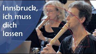 Innsbruck, ich muss dich lassen | Berliner Blockflöten Orchester