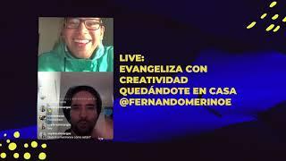 Live: Fernando Merino - ¿Cómo evangelizar creativamente desde casa?