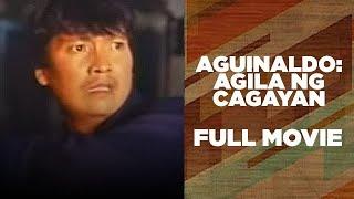 AGUINALDO: AGILA NG CAGAYAN: Lito Lapid, Aiko Melendez & Sunshine Cruz | Full Movie