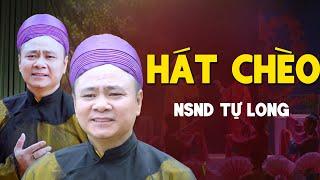 Sự đa tài của NSND Tự Long: Hát Chèo, Hát Văn, Cải Lương, Quan Họ...