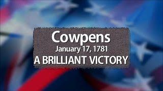 Cowpens: A Brilliant Victory | The Southern Campaign