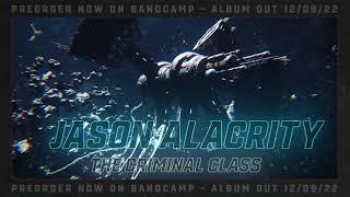 Jason Alacrity "the Criminal Class" Trailer