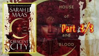 Audiobooks A Tale of Love and Vengeance House of Earth and Blood by Sarah J. Maas (Part 3/3)