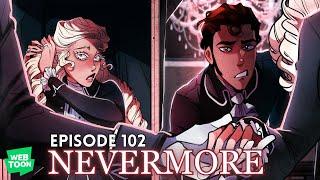 Nevermore ⌜ Episodes 102 - Proper Friends ⌟【 WEBTOON DUB 】