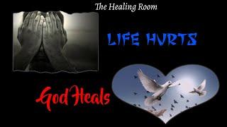 Life Hurts, God Heals