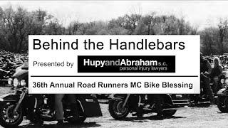 Behind the Handlebars - 36th Annual Road Runners MC Bike Blessing