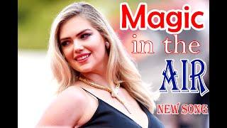 Magic in the air english song | amazing song | trending song 2024