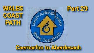 Wales Coast Path 29: Caernarfon to Aberdesach