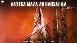 Aayega Maza Ab Barsat Ka | Emiway Bnatai X MC Stan X Divine Remix