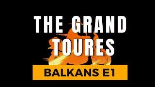 The Grand Toures: Balkan E1 "On the way Balkans & Croatia"