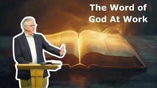 The Word of God at Work - 1 Thessalonians 2:13-16 - Pastor Phil Kruis