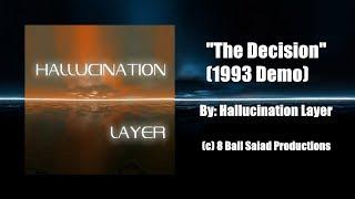 Hallucination Layer "The Decision" (Demo) [1993]