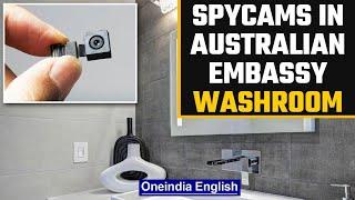 Spycams found in Australian embassy women's washroom, one arrested  | Oneindia News