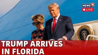 LIVE: Trump Arrives In Florida En Route to Mar-a-Lago | Trump Latest News | Trump Florida | N18G