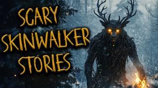 SCARY SKINWALKER STORIES