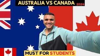 AUSTRALIA VS CANADA IN 2024 || WHICH COUNTRY IS BEST FOR INTERNATIONAL STUDENTS || MR PATEL ||