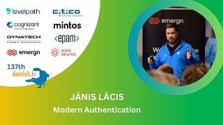 Modern Authentication by Jānis Lācis at Secure Software Development focused 137th DevClub.lv