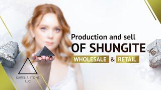 Production of shungite and sell it all over the world