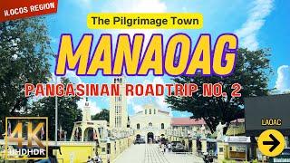 MANAOAG Pangasinan Road Trip No. 2 | The Pilgrimage Town | Ilocos Region | Philippines | 4K