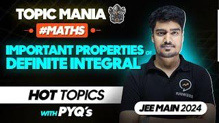 Topic Mania - Important Properties of Definite Integral