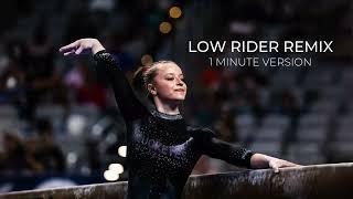 Low Rider Remix (1 Minute Version) - Gymnastics Floor Music