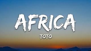 Toto - Africa (Lyrics)