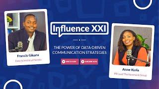 Influence XXI Podcast - The Power of Data-Driven Communication Strategies #dataanalytics