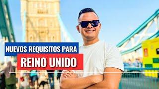 Nuevo REQUISITO para VIAJAR A Reino Unido (LONDRES) - OFICIAL