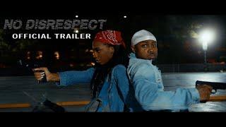 No Disrespect - Official Trailer [HD] | SVS Productions