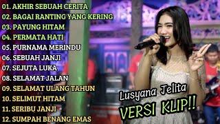 LUSYANA JELITA ADELLA FULL ALBUM TERBAIK 2025, AKHIR SEBUAH CERITA,PAYUNG HITAM | VERSI VIDIO KLIP!!