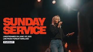06.01.25 | Sunday Service | The Pursuit NW