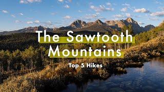 IDAHO'S SECRET - Top 5 Hikes in the Sawtooth Mountains