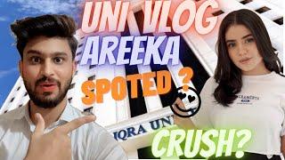 IQRA UNIVERSITY VLOG | Areeka HAQ  | SPOTED ? DEDSEC | SULTAN 