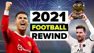 Best football moments in 2021 - football rewind