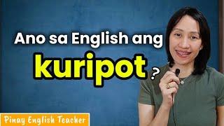 Ano sa English ang KURIPOT? || Pinay English Teacher