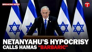 Netanyahu ironically calls Hamas members “barbaric” terrorists | The Express Tribune