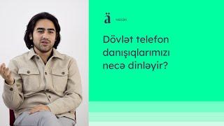 Dövlət telefon danışıqlarımızı necə dinləyir? | Səyyad Yusifli