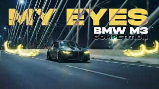 MY EYES - 510HP BEAST BMW M3 Competition G80 | Cinematic Short Film 4K